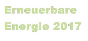 Erneuerbare Energie 2017 Energiemix