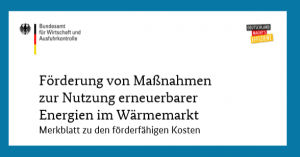 BAFA_Merkblatt foerderfaehige Kosten Heizen mit erneuerbaren Energien 2020